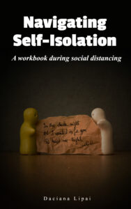 Navigating Self-Isolation - A Workbook During Social Distancing