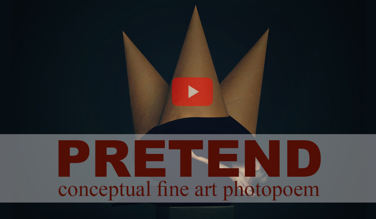 Daciana Lipai - Pretend - VIDEO a Photopoem